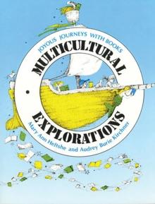 Multicultural Explorations : Joyous Journeys with Books