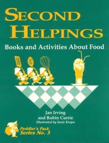 Second Helpings : Books and Activities About Food