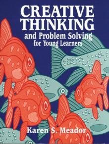 Creative Thinking and Problem Solving for Young Learners