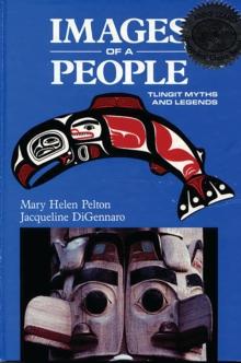 Images of a People : Tlingit Myths and Legends