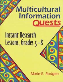 Multicultural Information Quests : Instant Research Lessons, Grades 5-8