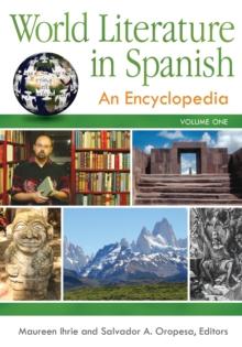 World Literature in Spanish : An Encyclopedia [3 volumes]