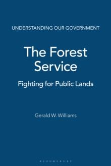 The Forest Service : Fighting for Public Lands