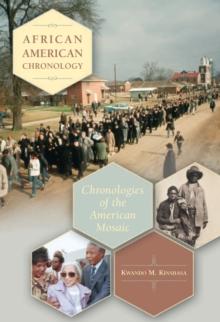 African American Chronology : Chronologies of the American Mosaic