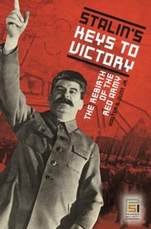 Stalin's Keys to Victory : The Rebirth of the Red Army