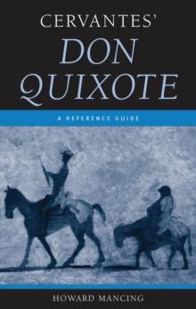 Cervantes' Don Quixote : A Reference Guide