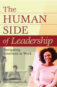 The Human Side of Leadership : Navigating Emotions at Work