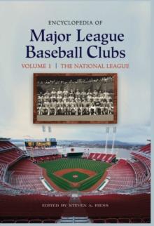 Encyclopedia of Major League Baseball Clubs : [2 volumes]