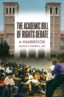 The Academic Bill of Rights Debate : A Handbook