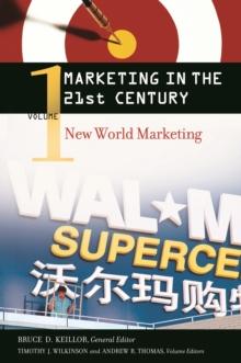 Marketing in the 21st Century : [4 volumes]