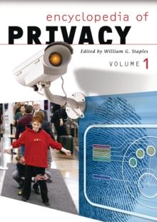 Encyclopedia of Privacy : [2 volumes]