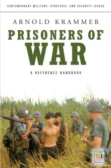 Prisoners of War : A Reference Handbook