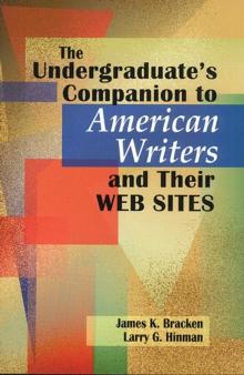 The Undergraduate's Companion to American Writers and Their Web Sites