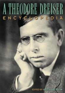 A Theodore Dreiser Encyclopedia