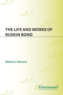 The Life and Works of Ruskin Bond