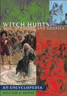 Witch Hunts in Europe and America : An Encyclopedia