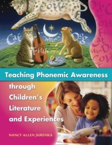 Teaching Phonemic Awareness through Children's Literature and Experiences