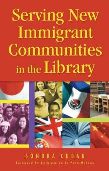 Serving New Immigrant Communities in the Library