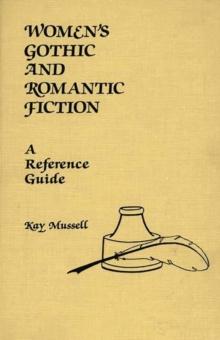 Women's Gothic and Romantic Fiction : A Reference Guide