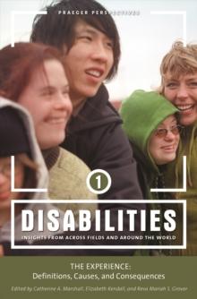 Disabilities : Insights from across Fields and around the World [3 volumes]