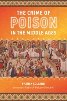 The Crime of Poison in the Middle Ages