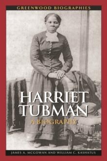 Harriet Tubman : A Biography