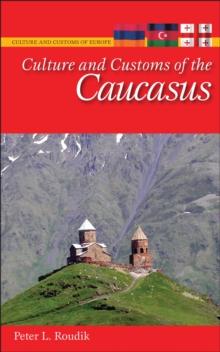 Culture and Customs of the Caucasus