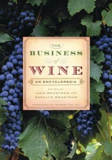 The Business of Wine : An Encyclopedia