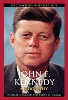 John F. Kennedy : A Biography