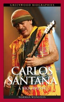 Carlos Santana : A Biography