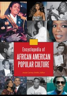 Encyclopedia of African American Popular Culture : [4 volumes]