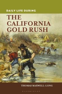 Daily Life during the California Gold Rush