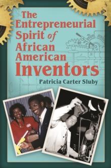 The Entrepreneurial Spirit of African American Inventors