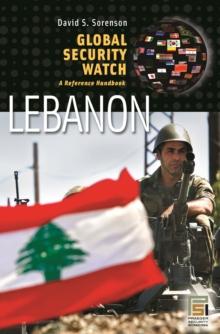 Global Security Watch-Lebanon : A Reference Handbook