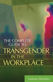 The Complete Guide to Transgender in the Workplace