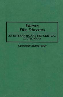 Women Film Directors : An International Bio-Critical Dictionary