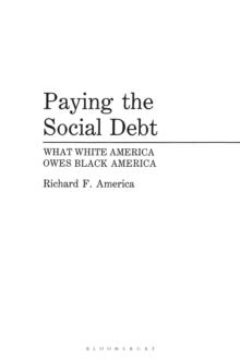 Paying the Social Debt : What White America Owes Black America