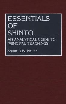 Essentials of Shinto : An Analytical Guide to Principal Teachings