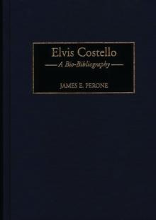 Elvis Costello : A Bio-Bibliography