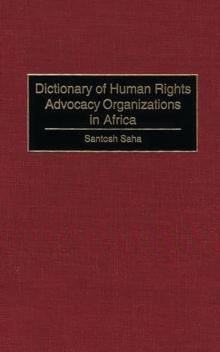 Dictionary of Human Rights Advocacy Organizations in Africa