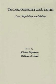 Telecommunications : Law, Regulation, and Policy