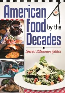 American Food by the Decades