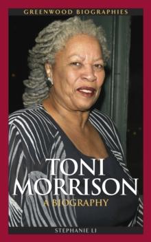 Toni Morrison : A Biography