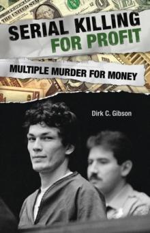 Serial Killing for Profit : Multiple Murder for Money