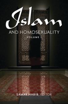 Islam and Homosexuality : [2 volumes]