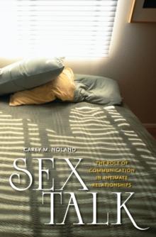 Sex Talk : The Role of Communication in Intimate Relationships