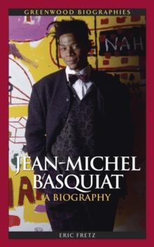 Jean-Michel Basquiat : A Biography