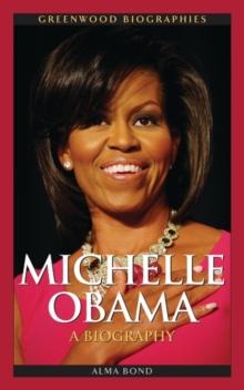 Michelle Obama : A Biography