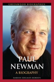 Paul Newman : A Biography