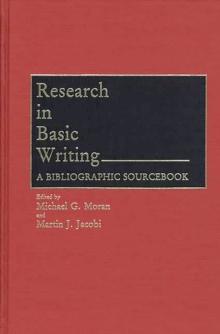 Research in Basic Writing : A Bibliographic Sourcebook